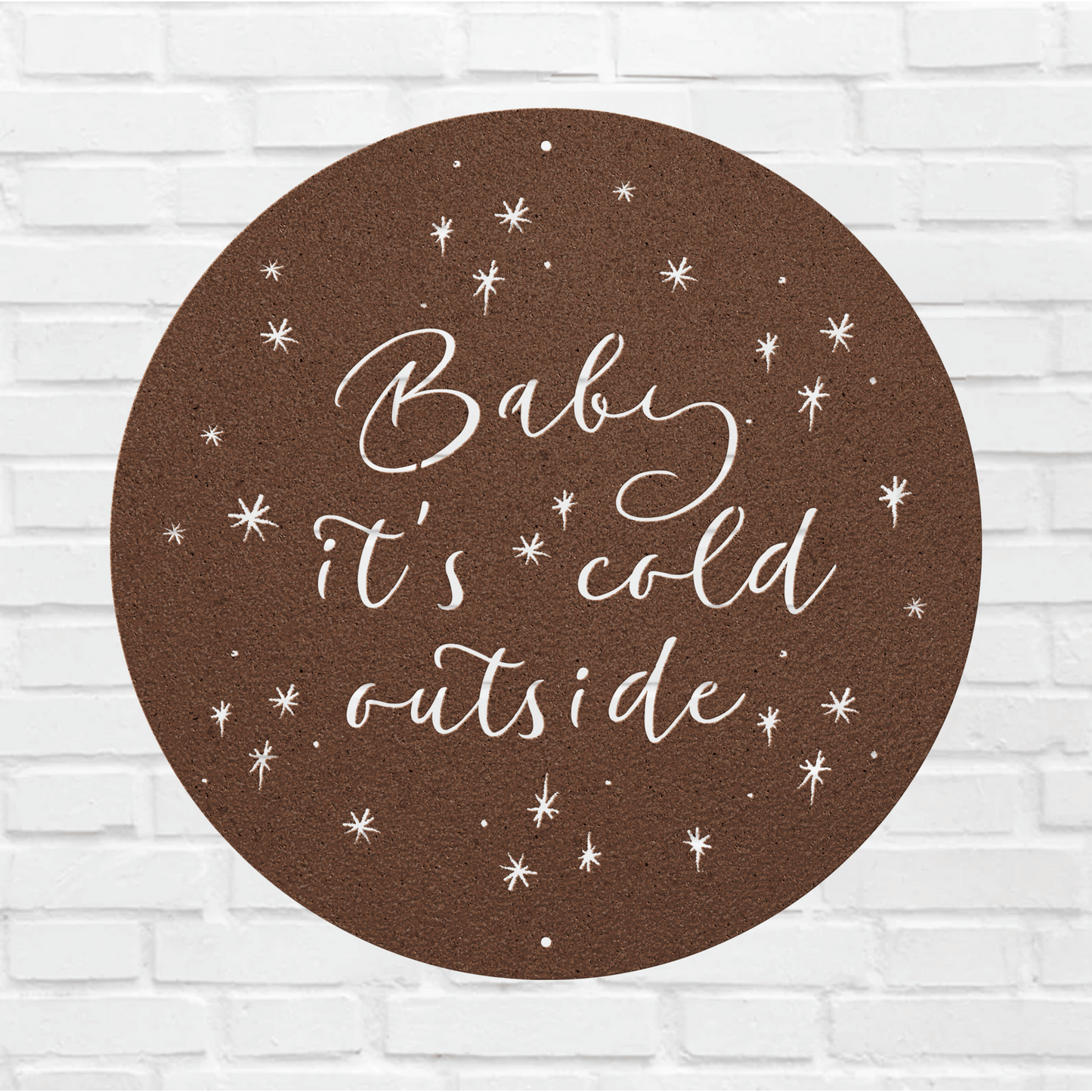 10133 - Baby It's Cold Outside Christmas Metal Decor Sign